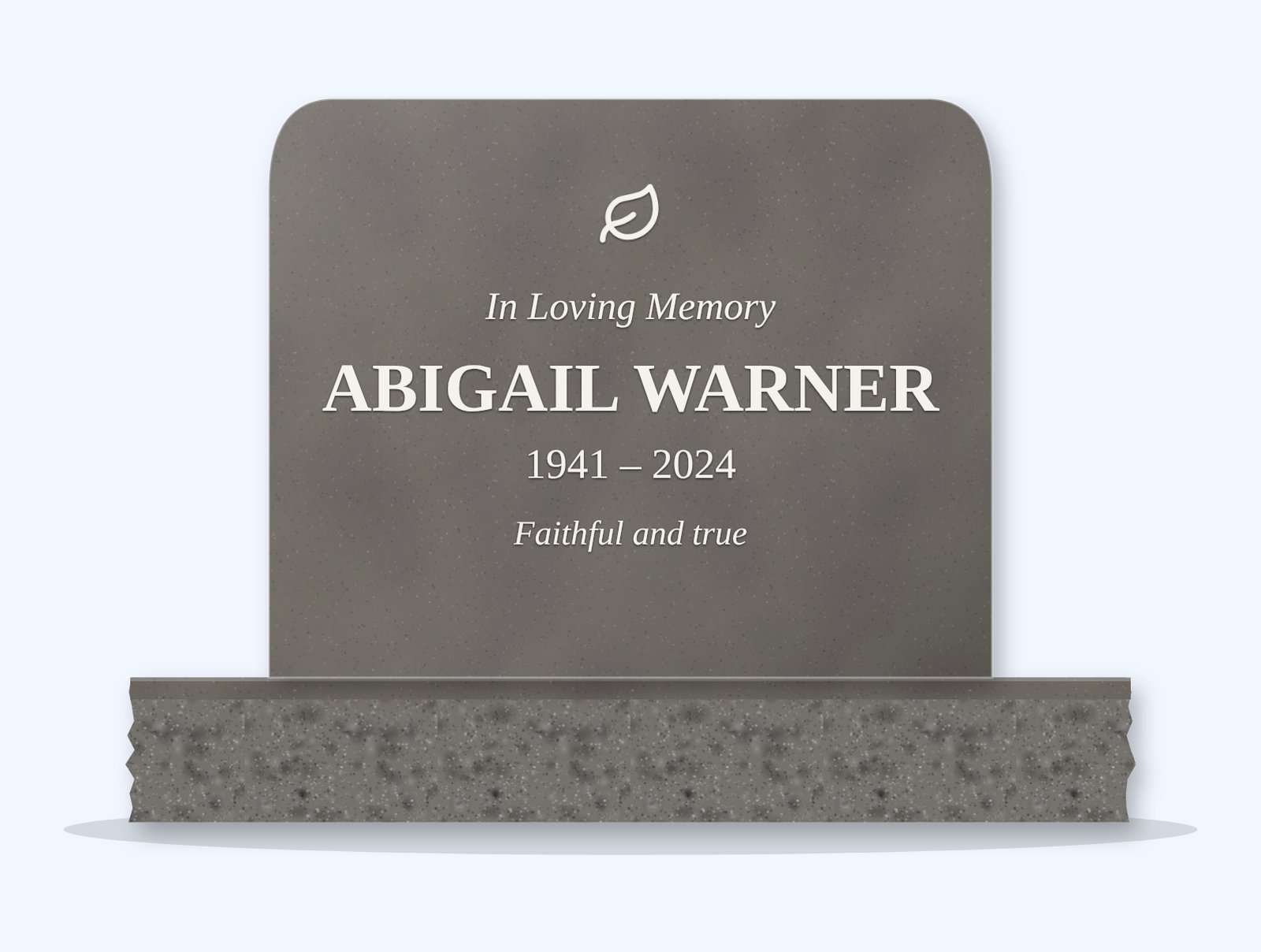 Steel Grey rounded top headstone on a granite base, engraved for Abigail Warner