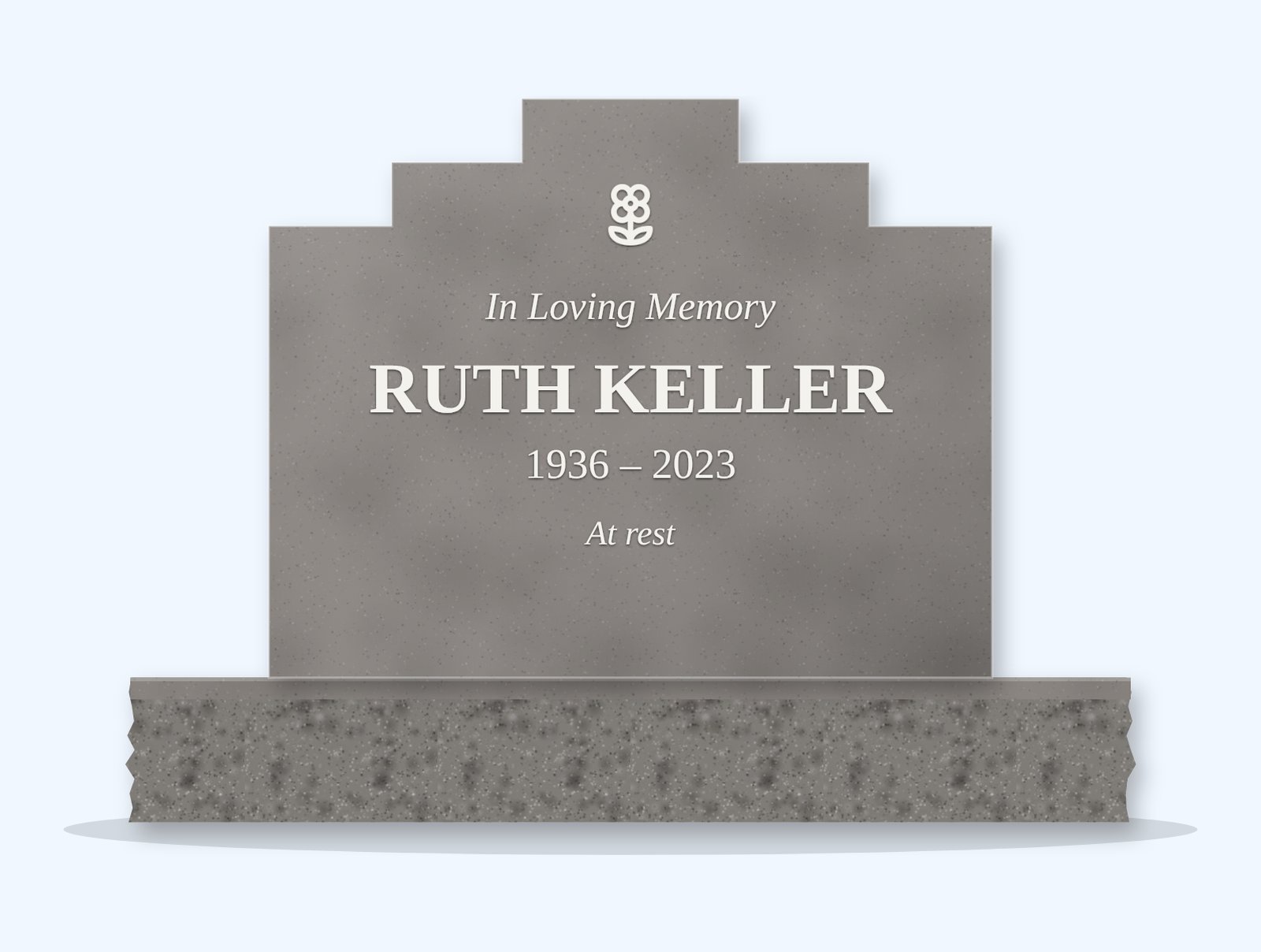 Indian Grey stepped tablet headstone on a granite base, engraved for Ruth Keller