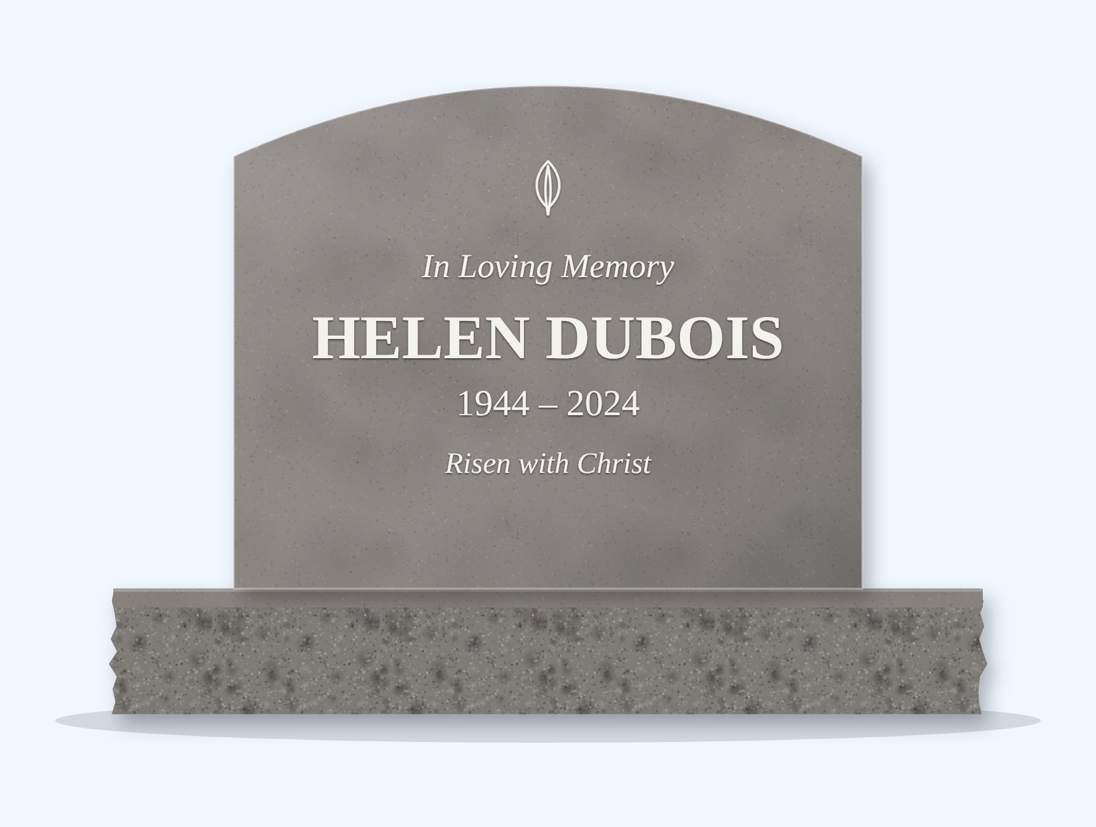 Indian Grey curved top headstone on a granite base, engraved for Helen Dubois