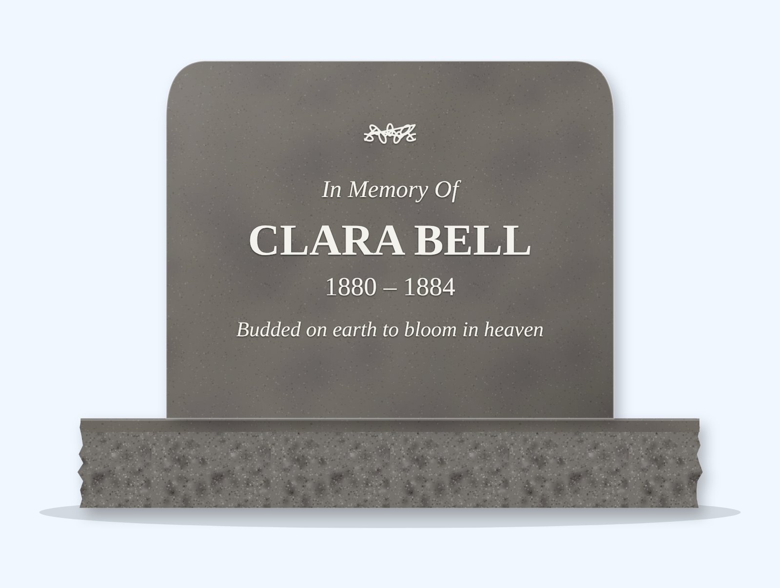 Steel Grey rounded top headstone on a granite base, engraved for Clara Bell