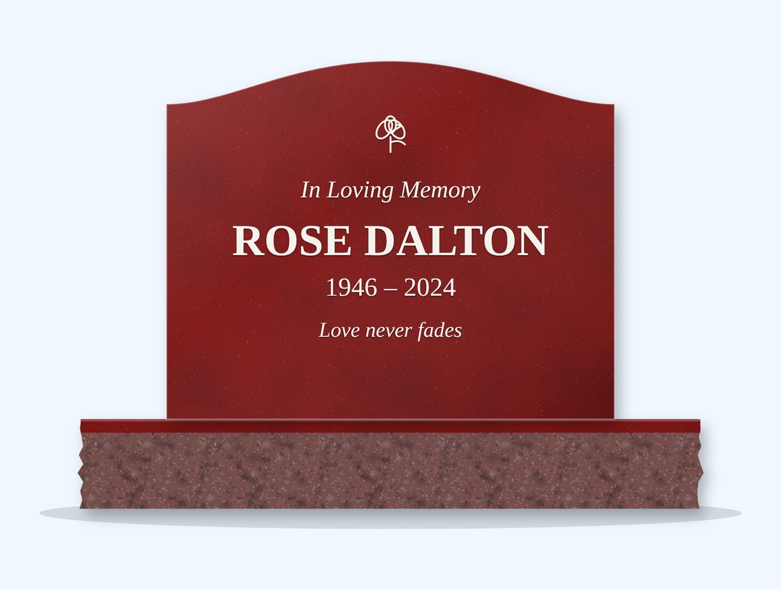 Indian Red serpentine headstone on a granite base, engraved for Rose Dalton