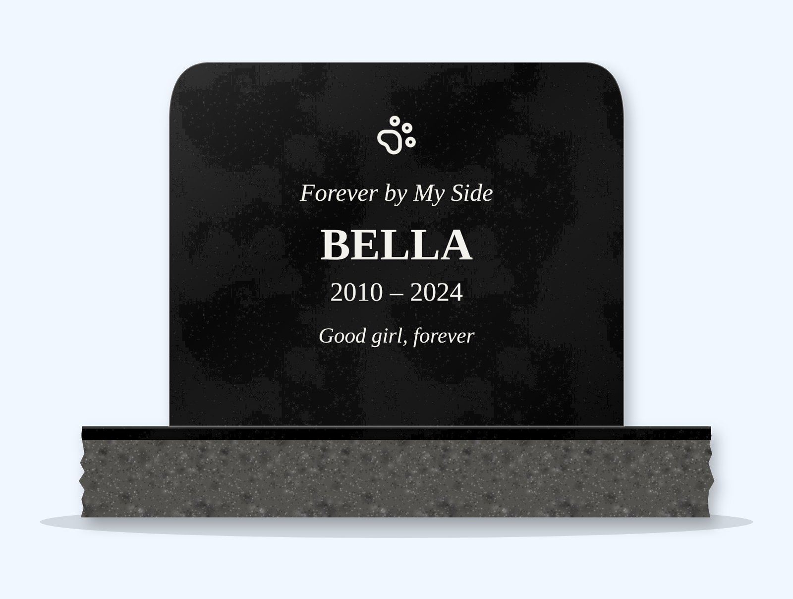 Absolute Black rounded top headstone on a granite base, engraved for a dog named Bella