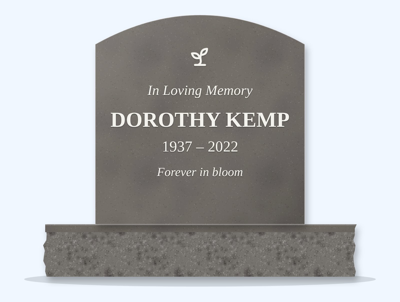 Steel Grey curved top headstone on a granite base, engraved for Dorothy Kemp