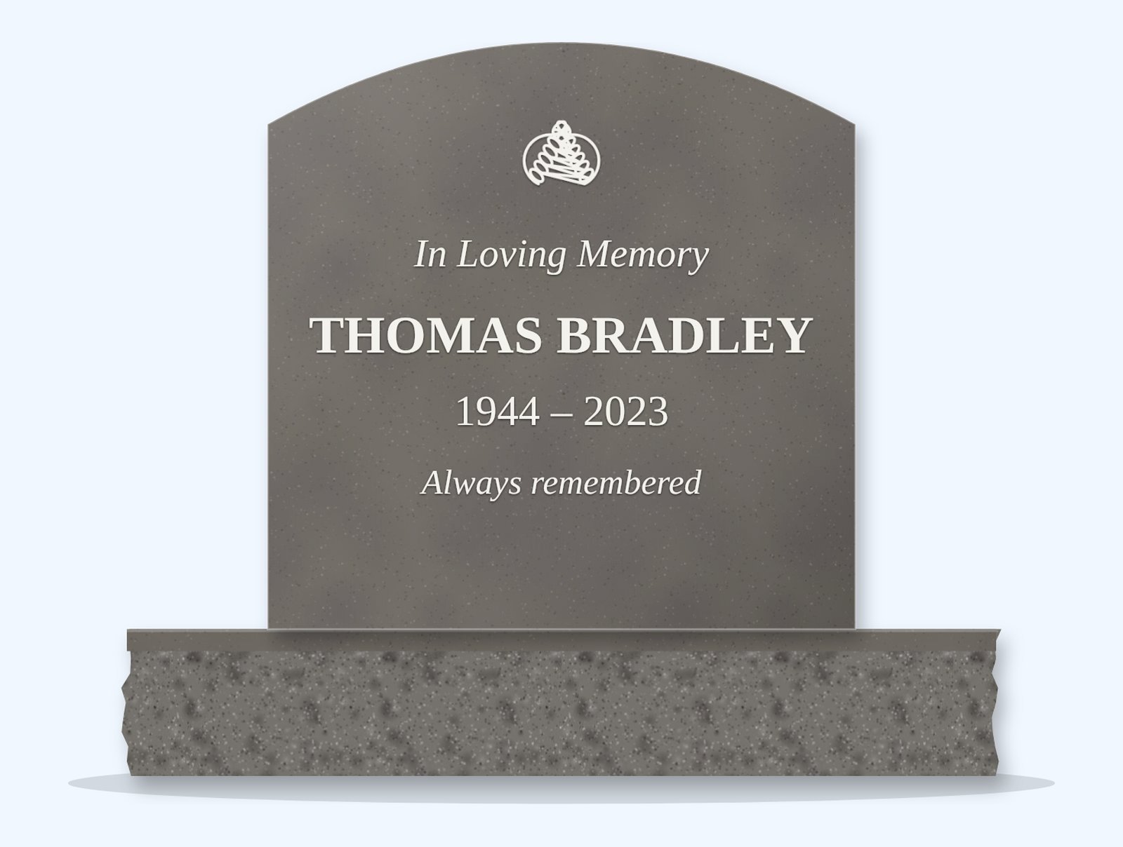 Steel Grey curved top headstone on a granite base, engraved for Thomas Bradley