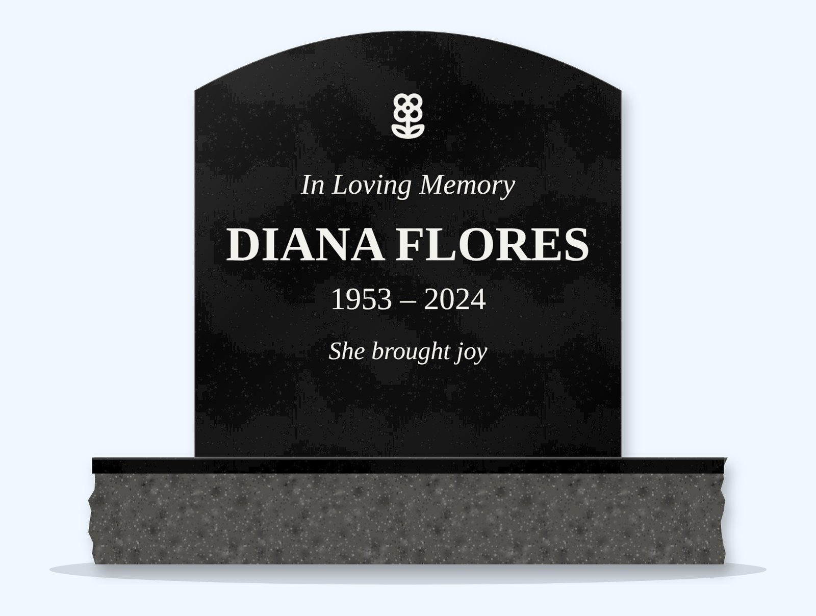 Absolute Black curved top headstone on a granite base, engraved for Diana Flores