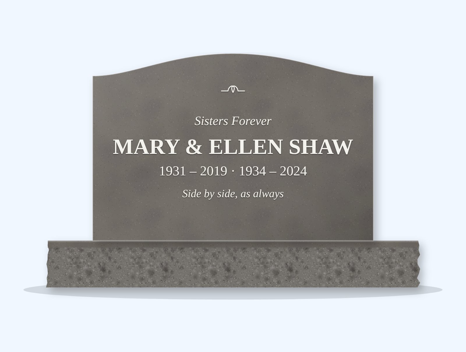 Steel Grey serpentine headstone on a granite base, engraved for Mary and Ellen Shaw