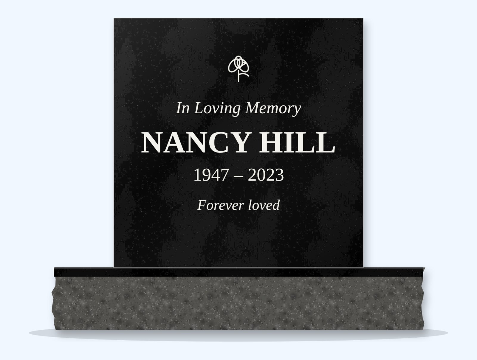 Absolute Black rectangle headstone on a granite base, engraved for Nancy Hill