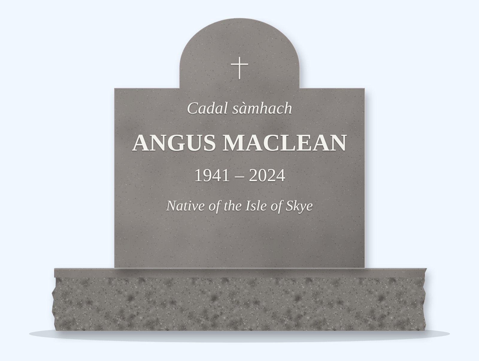 Indian Grey cathedral headstone on a granite base, engraved for Angus MacLean