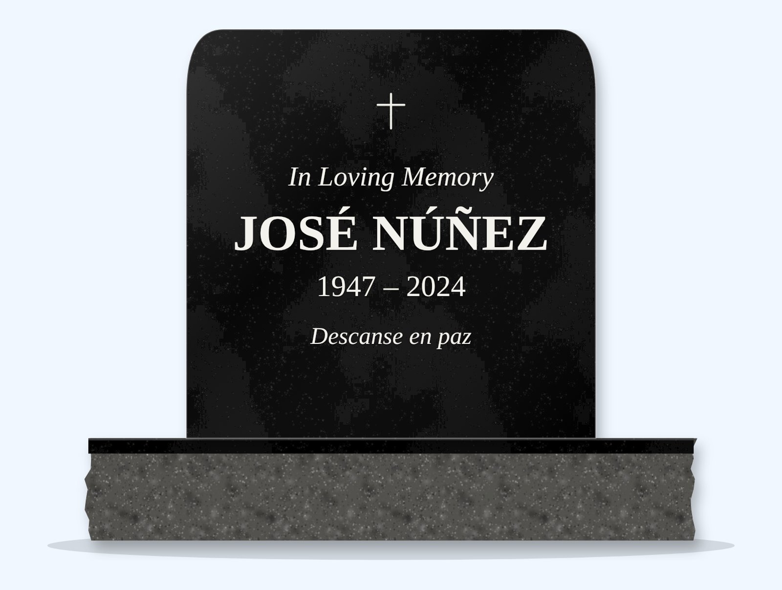 Absolute Black rounded top headstone on a granite base, engraved for José Núñez