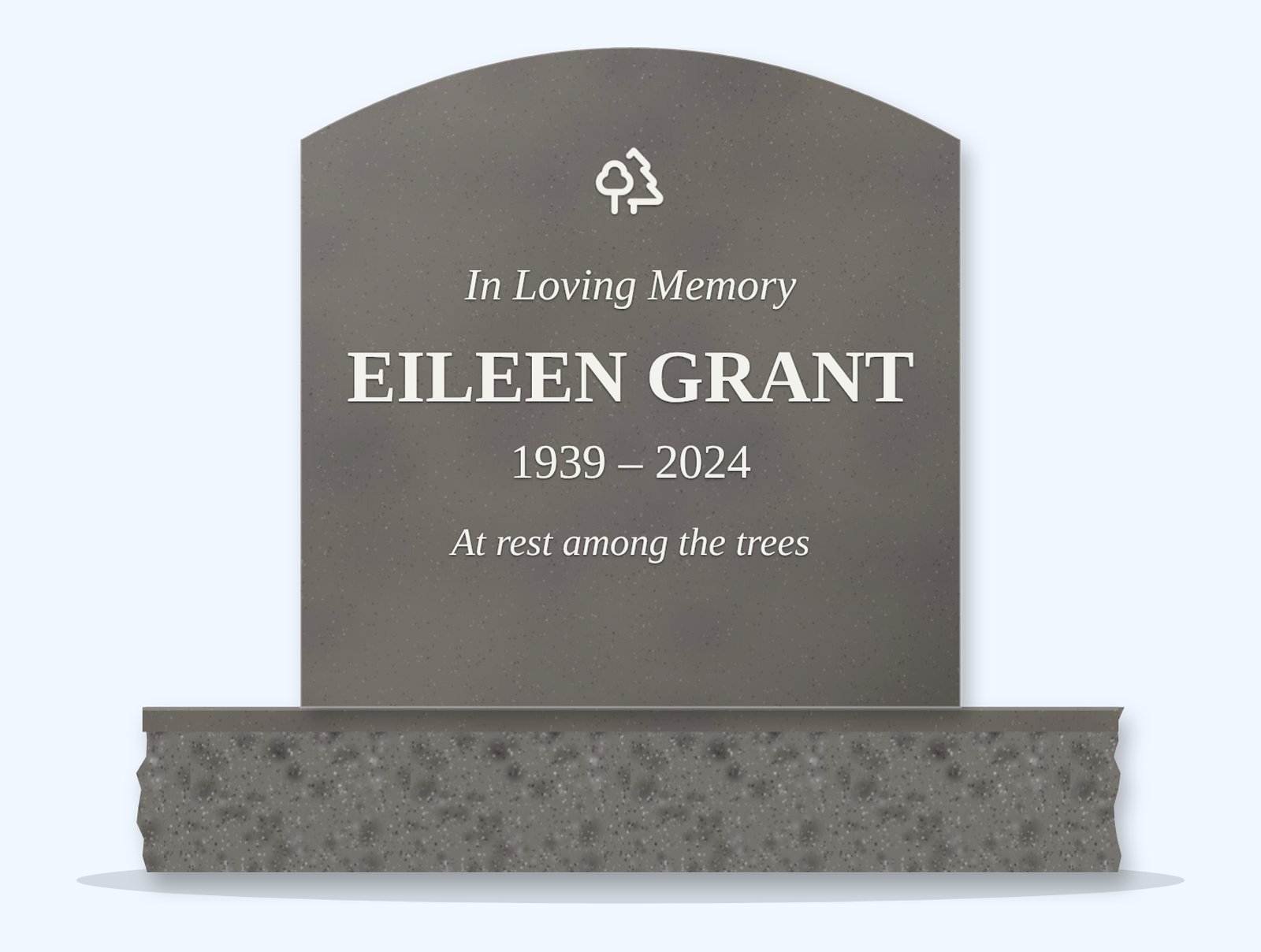 Steel Grey curved top headstone on a granite base, engraved for Eileen Grant