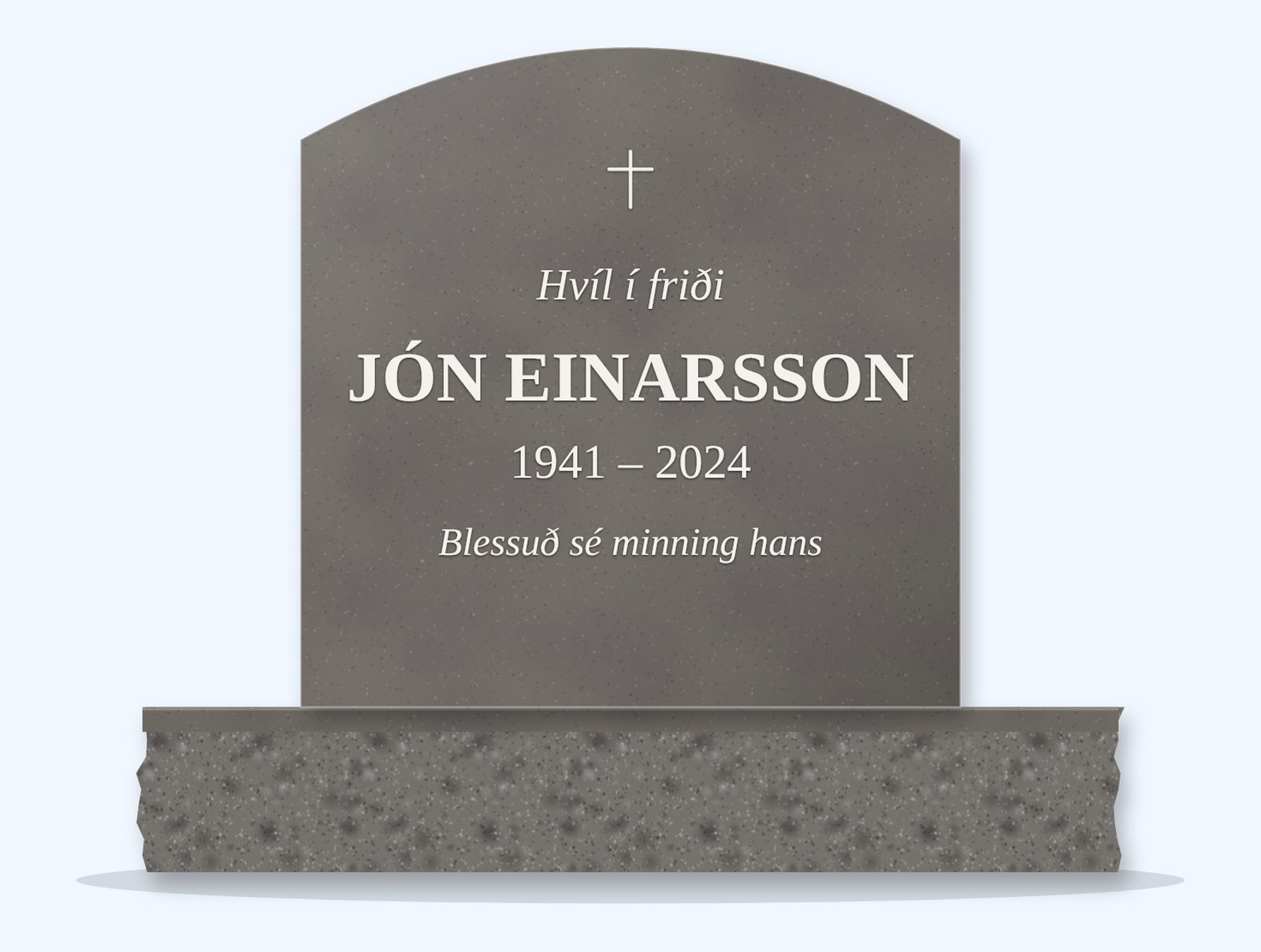 Steel Grey curved top headstone on a granite base, engraved for Jón Einarsson