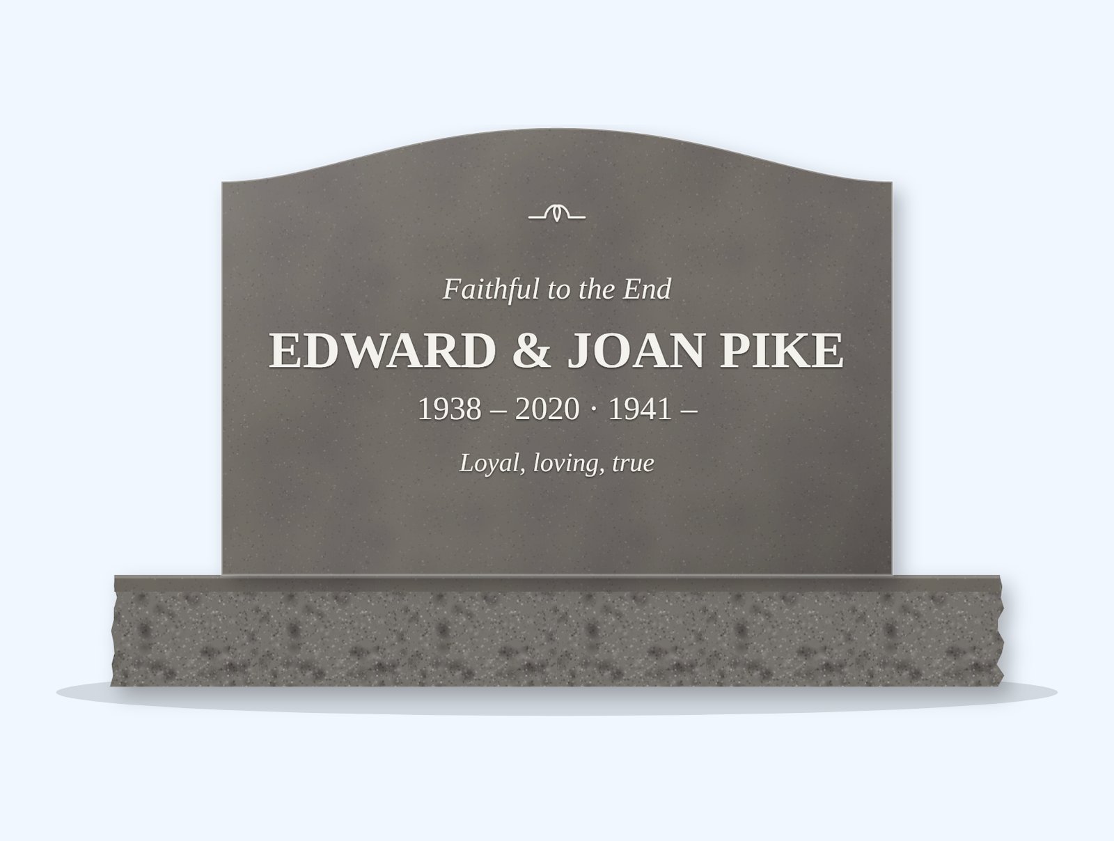 Steel Grey serpentine headstone on a granite base, engraved for Edward & Joan Pike