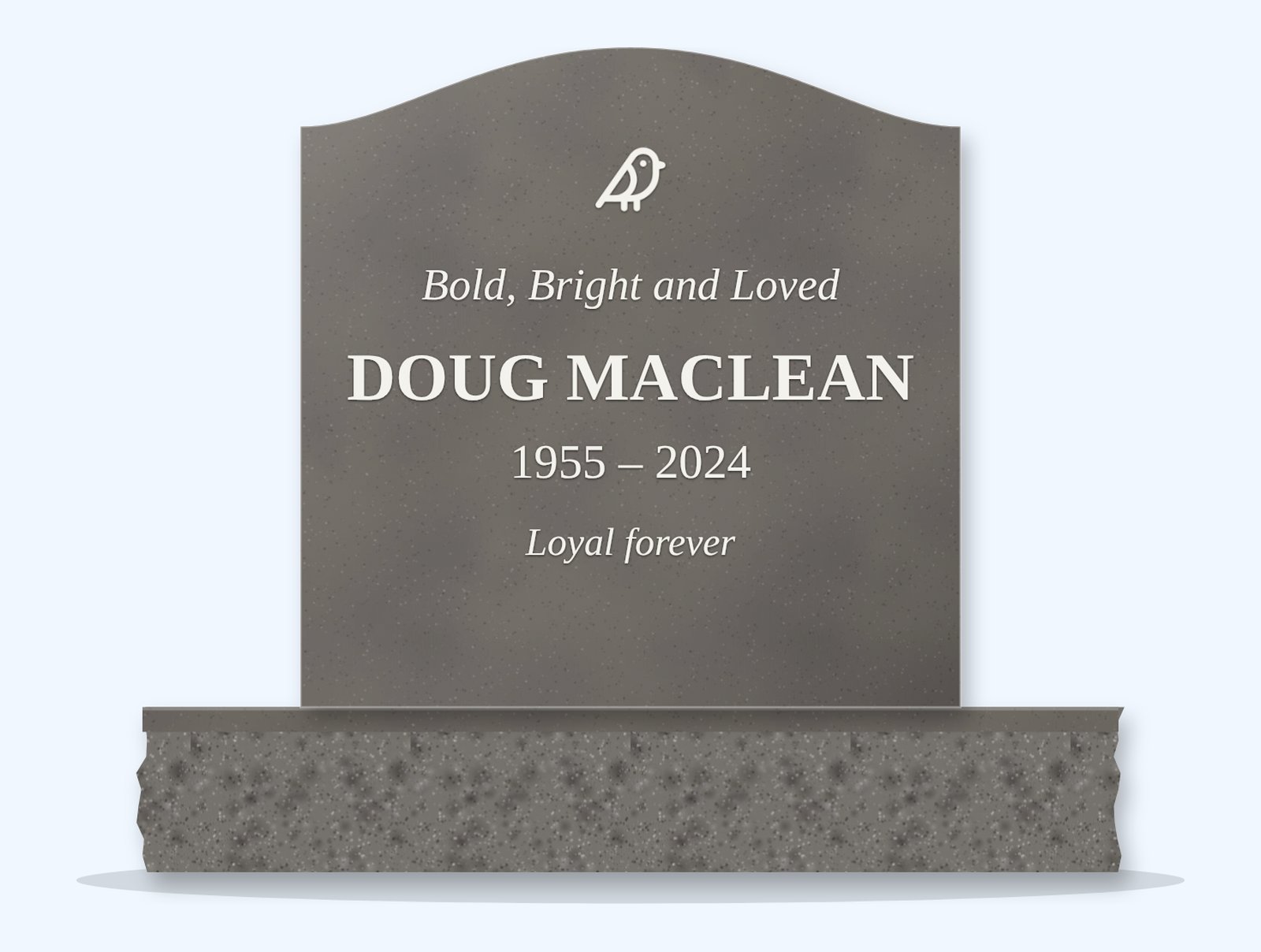 Steel Grey serpentine headstone on a granite base, engraved for Doug MacLean