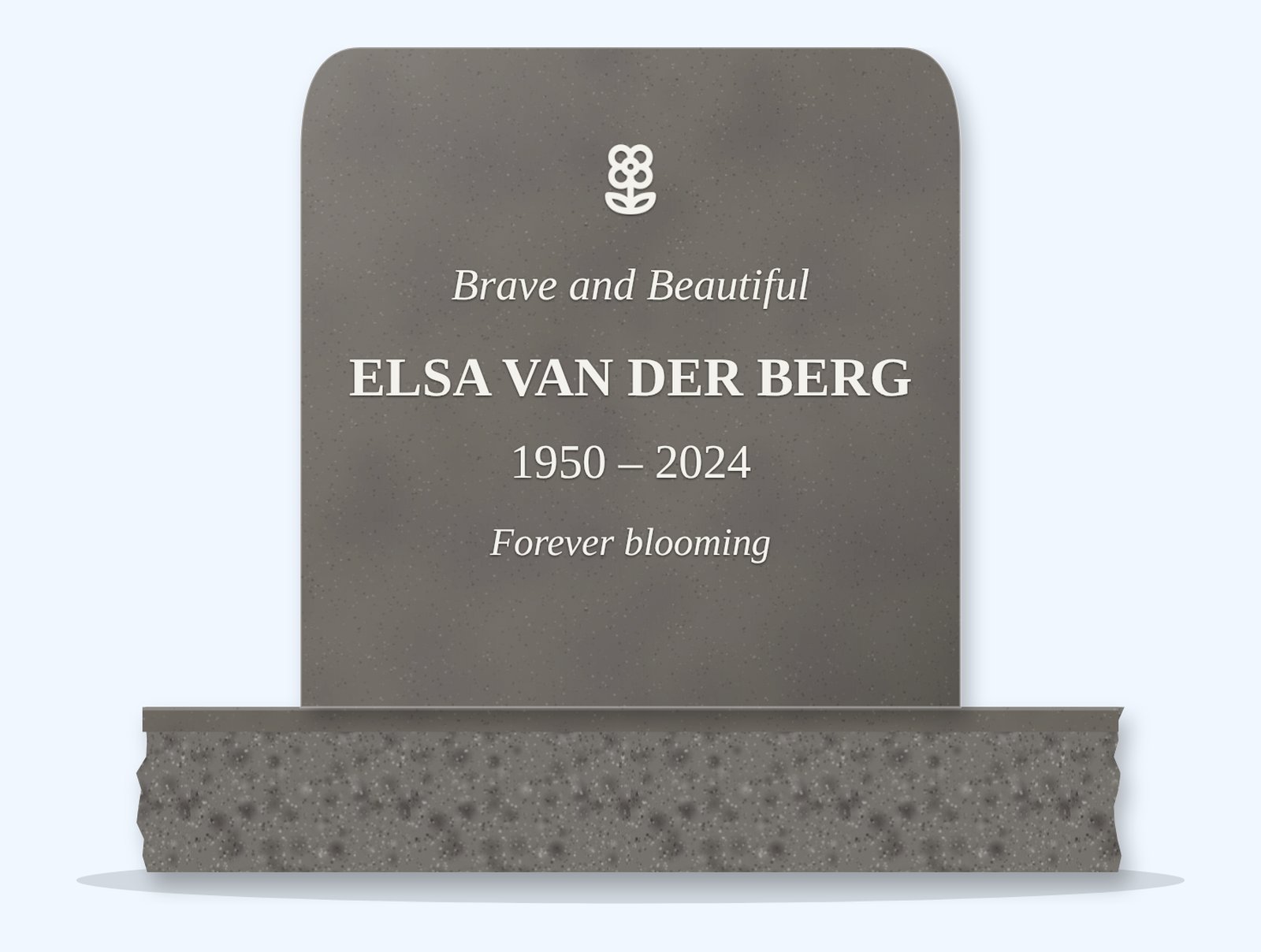 Steel Grey rounded headstone on a granite base, engraved for Elsa van der Berg