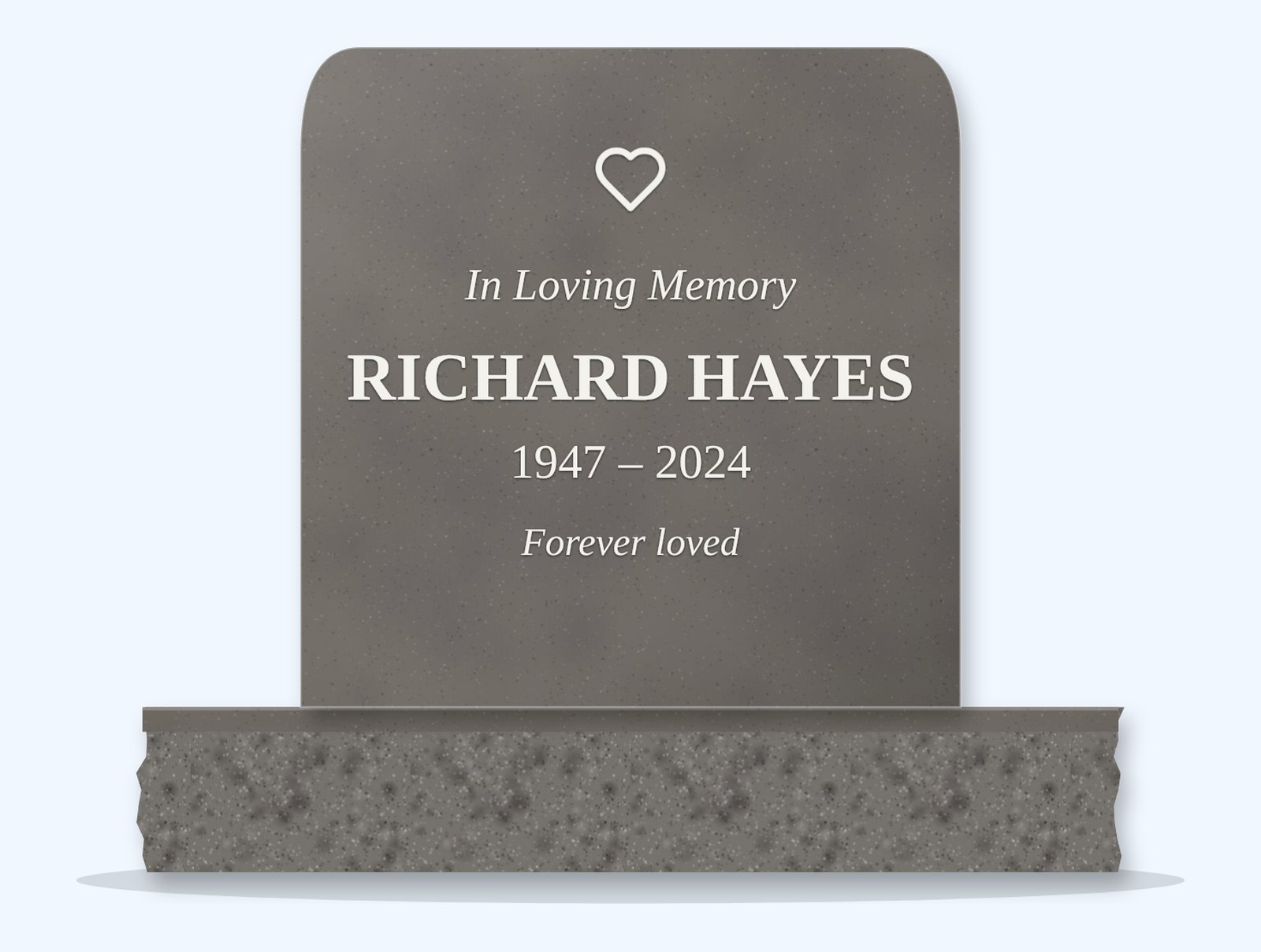 Grey rounded headstone on a granite base, engraved for Richard Hayes