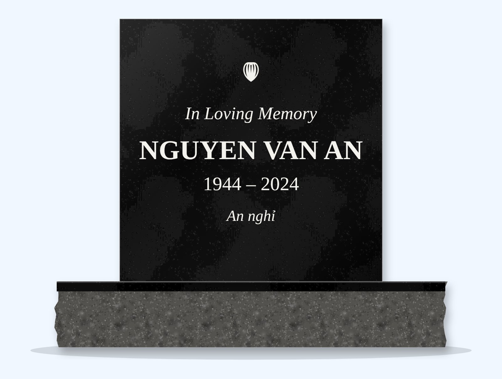Absolute Black square-top headstone on a granite base, engraved for Nguyen Van An
