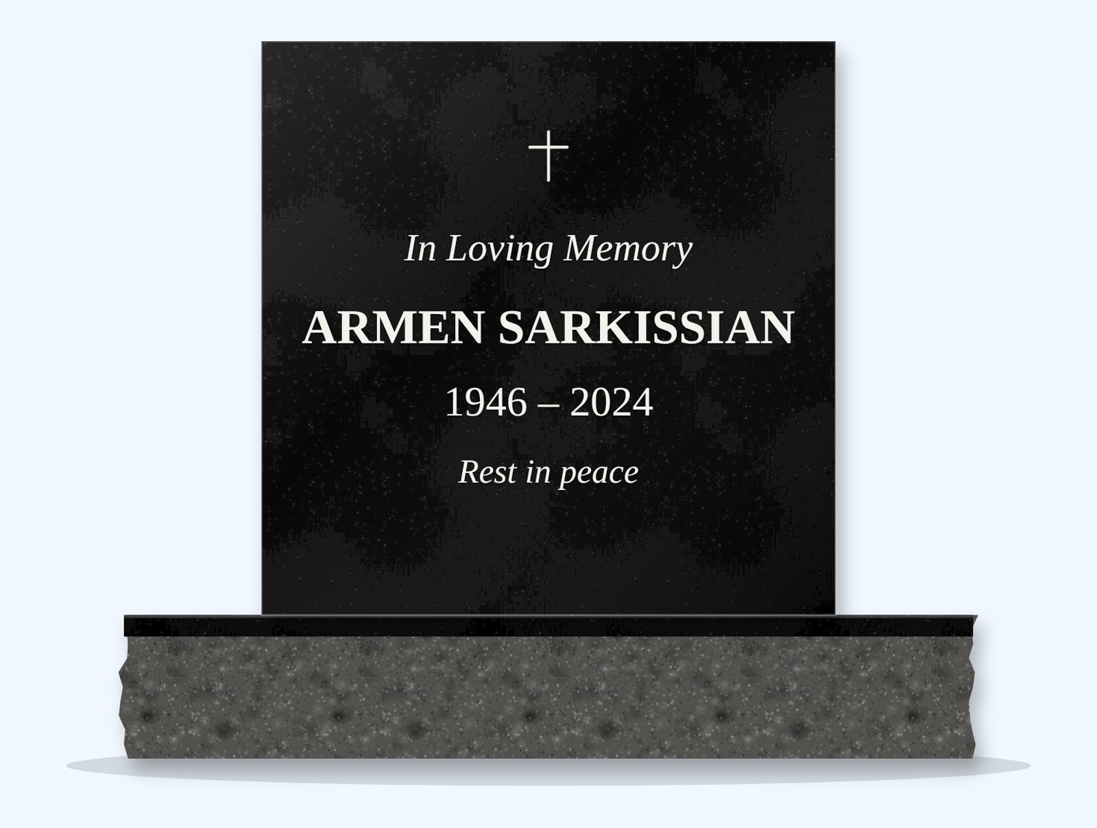 Absolute Black square-top headstone on a granite base, engraved for Armen Sarkissian