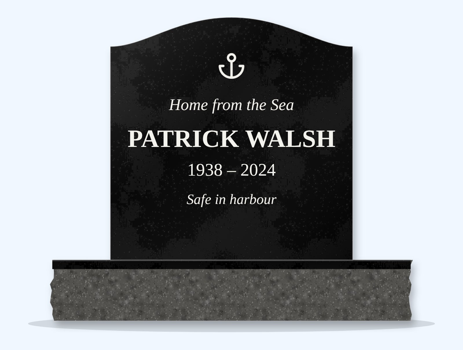 Absolute Black serpentine headstone on a granite base, engraved for Patrick Walsh