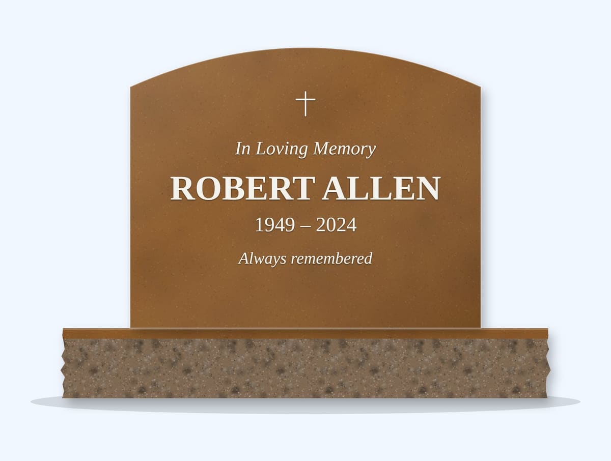 Tan Brown curved top headstone on a granite base, engraved for Robert Allen