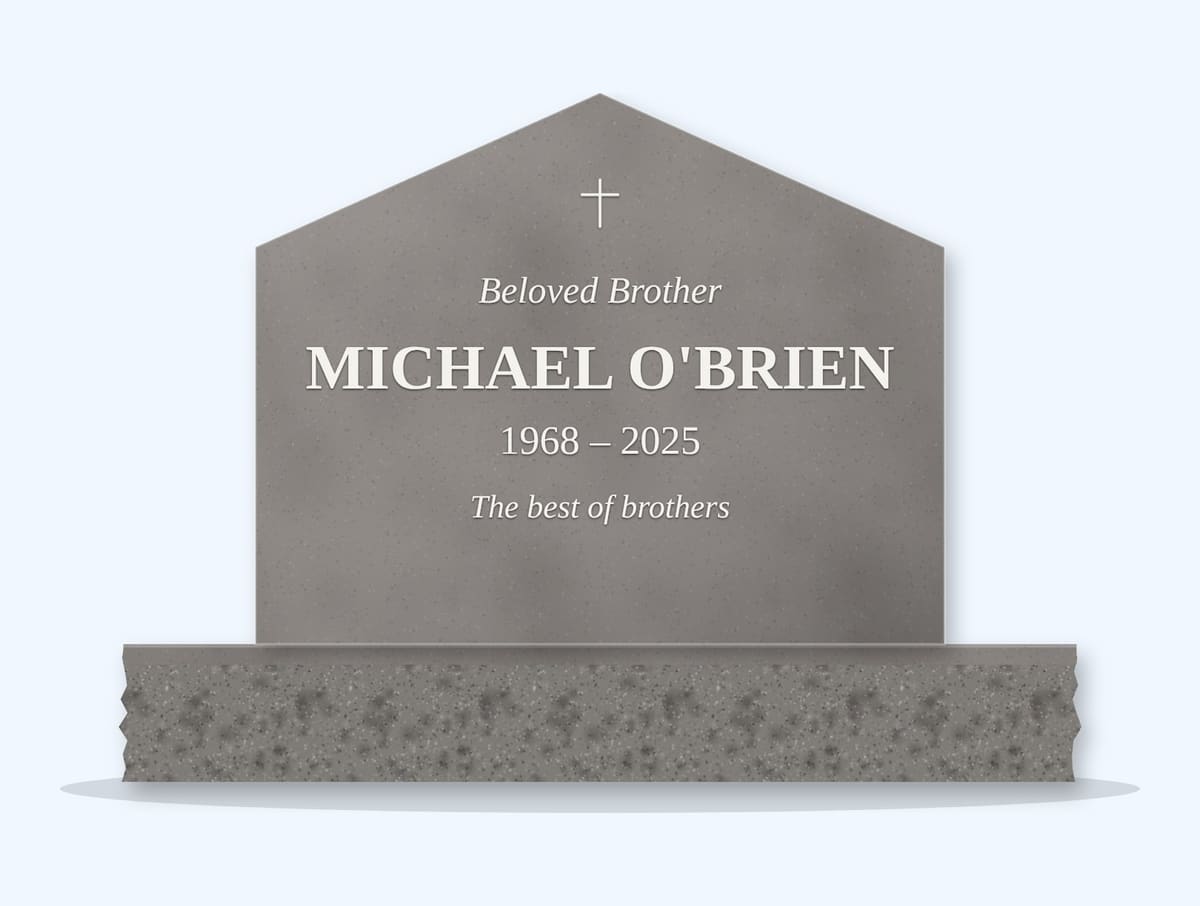 Indian Grey gable headstone on a granite base, engraved for Michael O'Brien