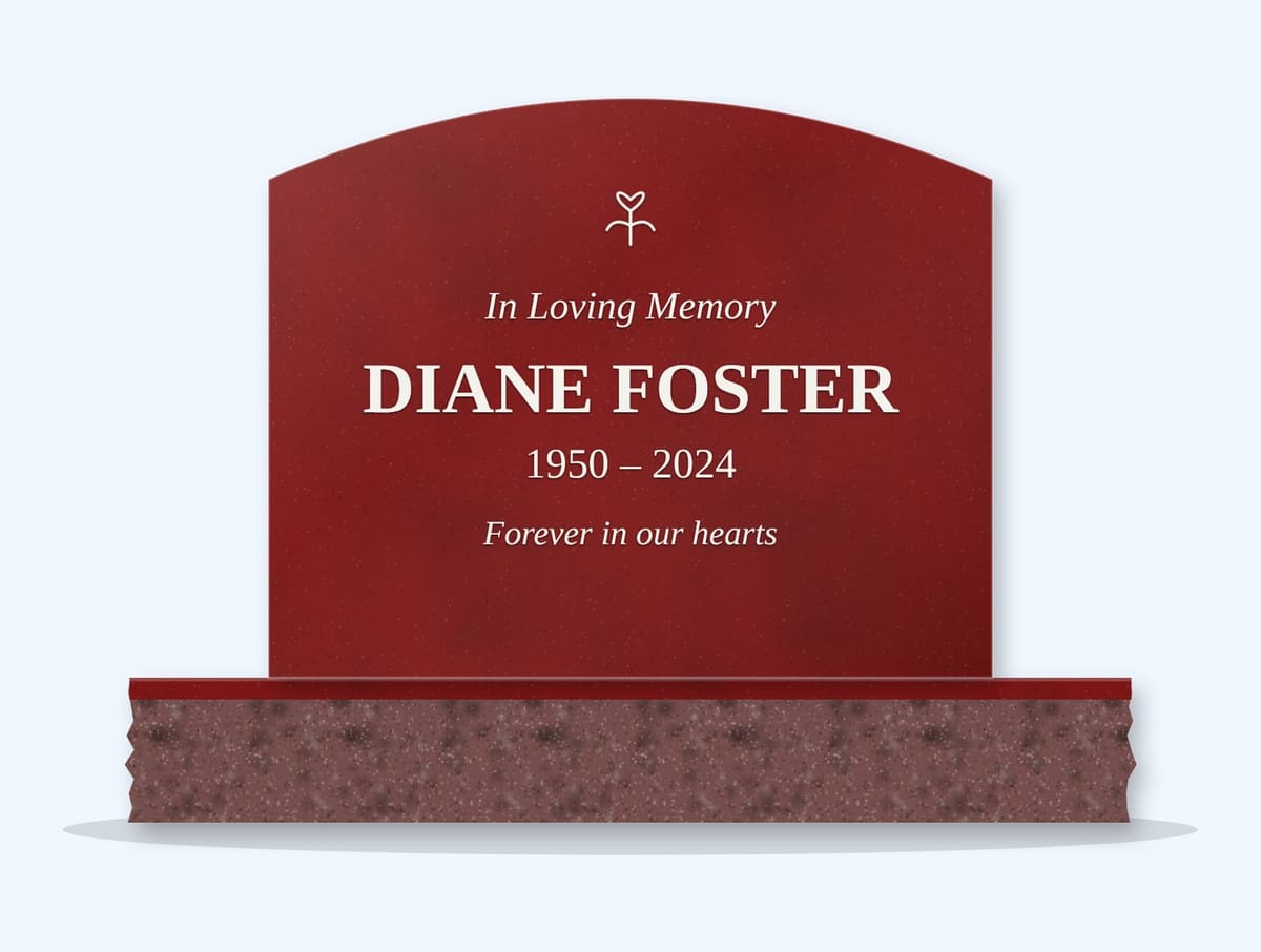Indian Red curved top headstone on a granite base, engraved for Diane Foster