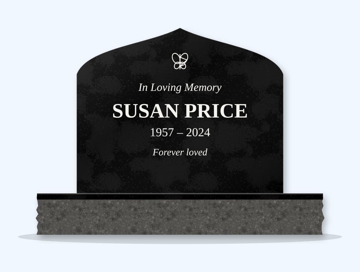 Absolute Black curved peak headstone on a granite base, engraved for Susan Price