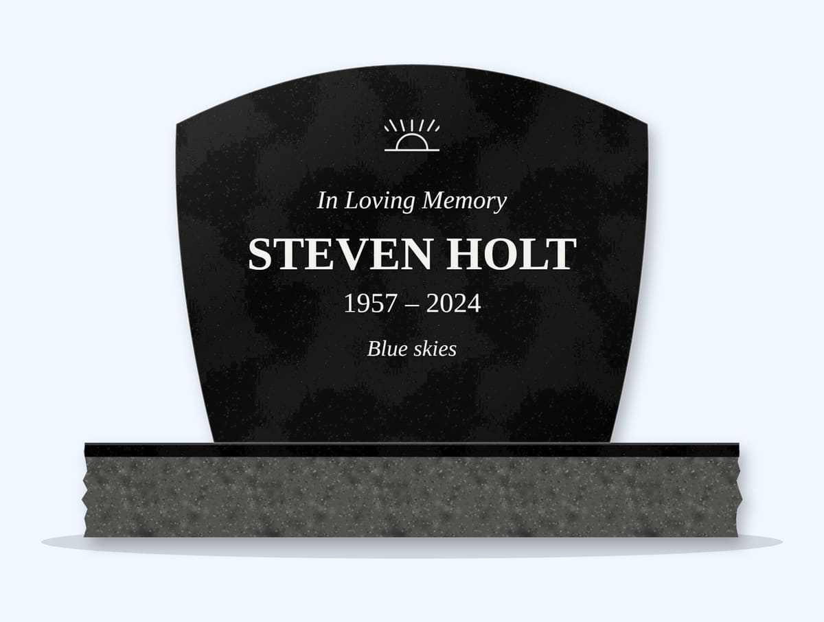 Absolute Black swoop headstone on a granite base, engraved for Steven Holt