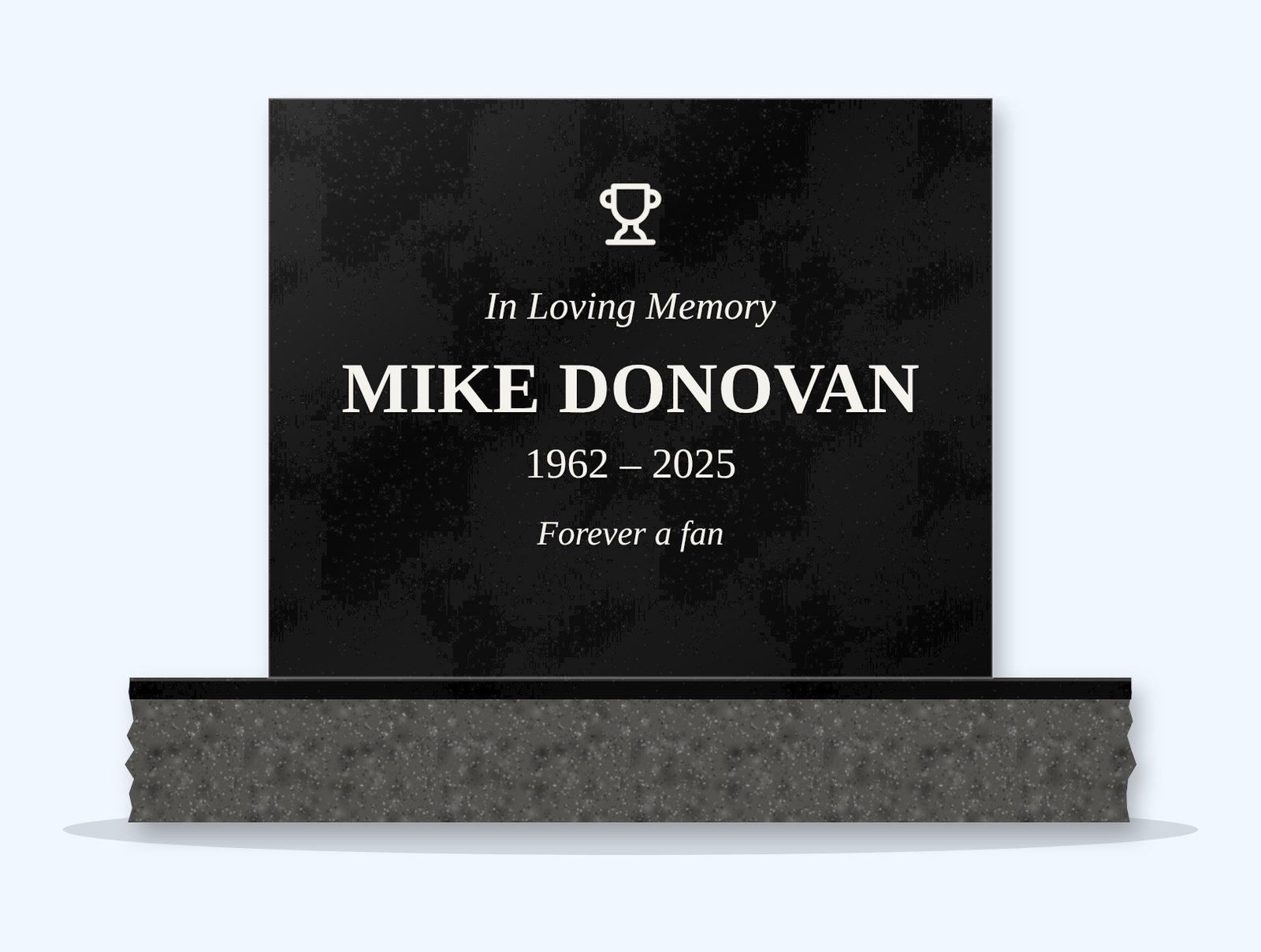 Absolute Black square headstone on a granite base, engraved for Mike Donovan