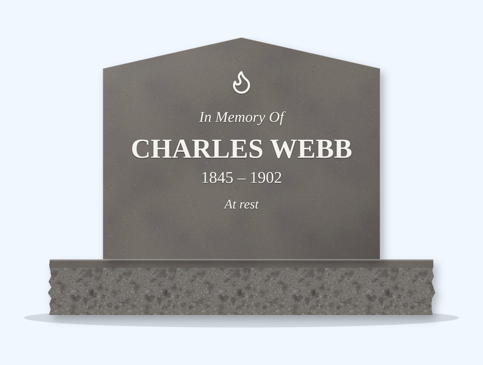 Steel Grey peak headstone on a granite base, engraved for Charles Webb