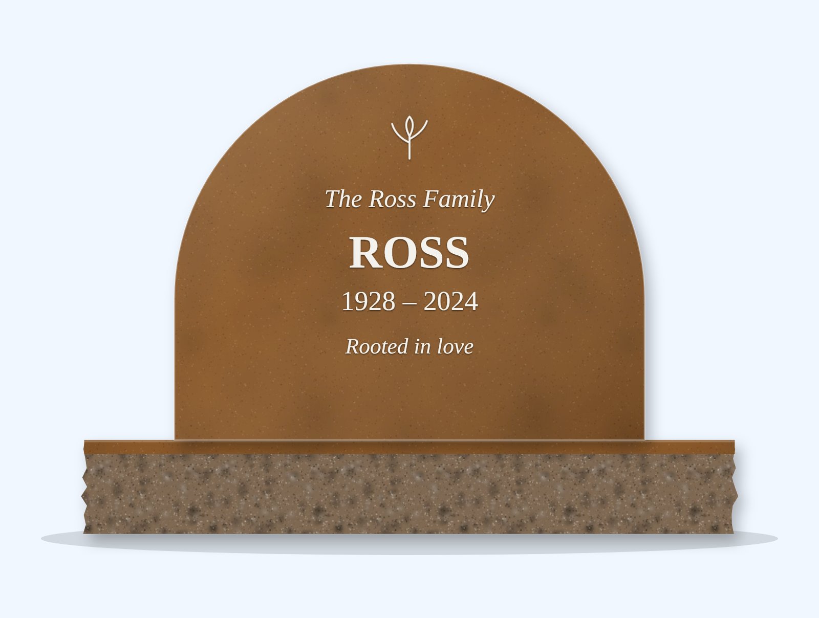 Tan Brown half round headstone on a granite base, engraved for the Ross family
