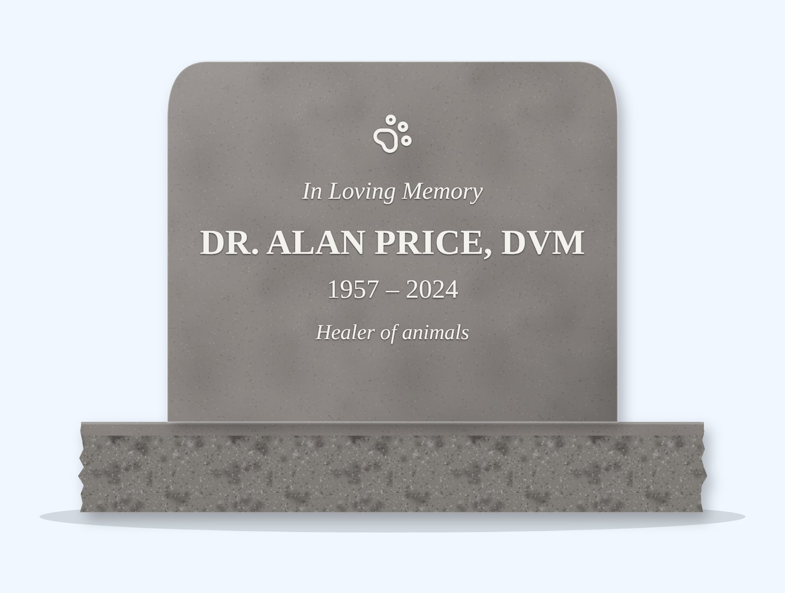 Indian Grey rounded top headstone on a granite base, engraved for Dr. Alan Price, DVM