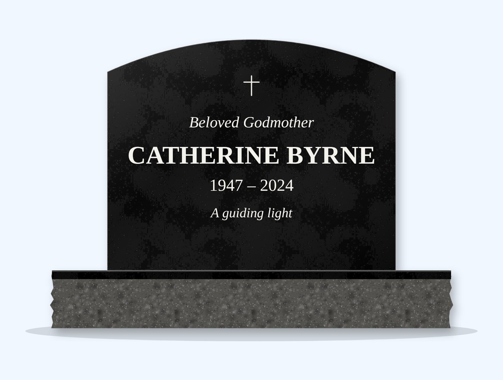 Absolute Black curved top headstone on a granite base, engraved for Catherine Byrne