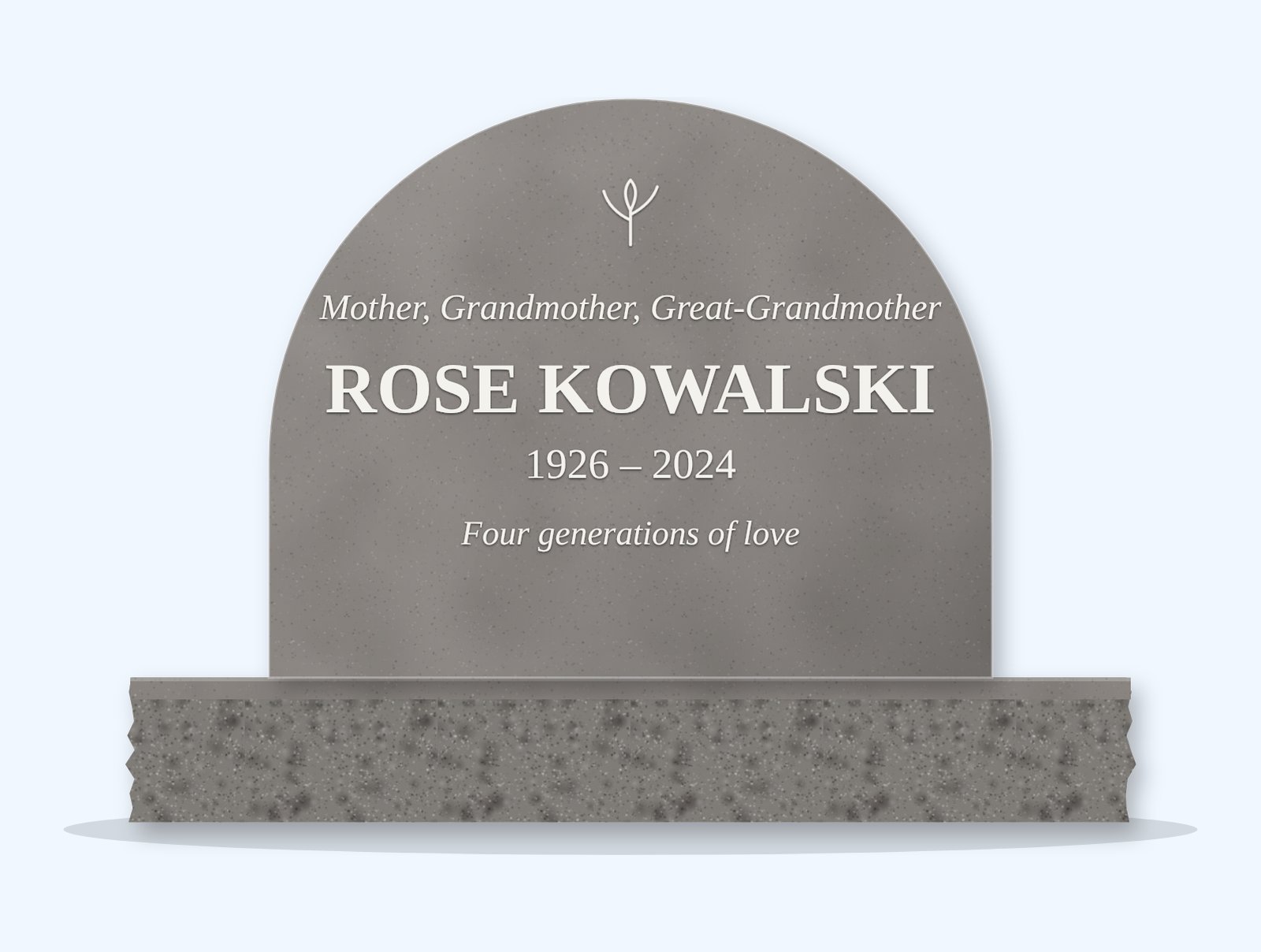 Indian Grey half round headstone on a granite base, engraved for Rose Kowalski